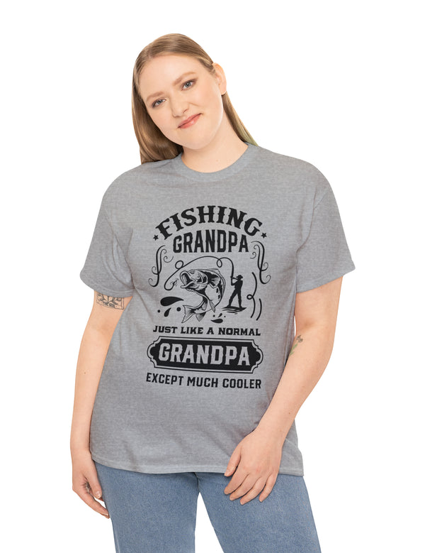 Fishing Grandpa. Just like a normal grandpa but much cooler. Unisex Heavy Cotton Tee