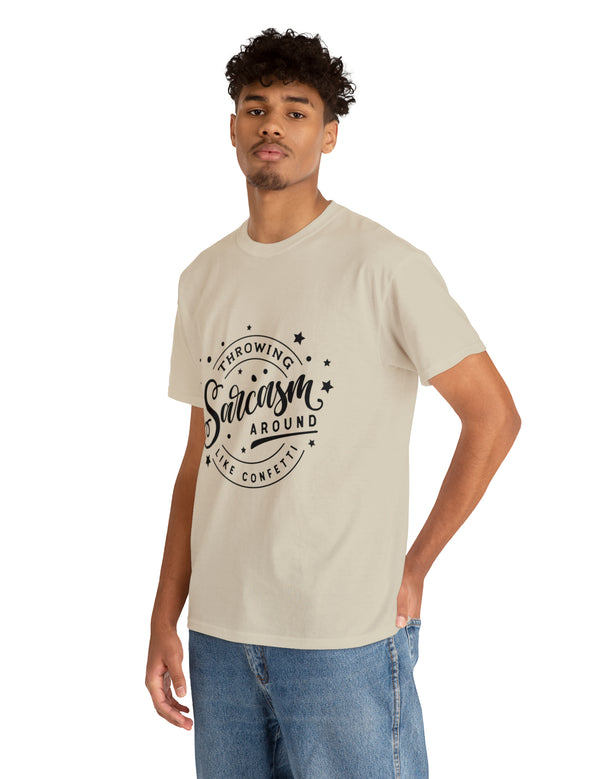 Throwing Sarcasm around like confetti! Unisex Heavy Cotton Tee