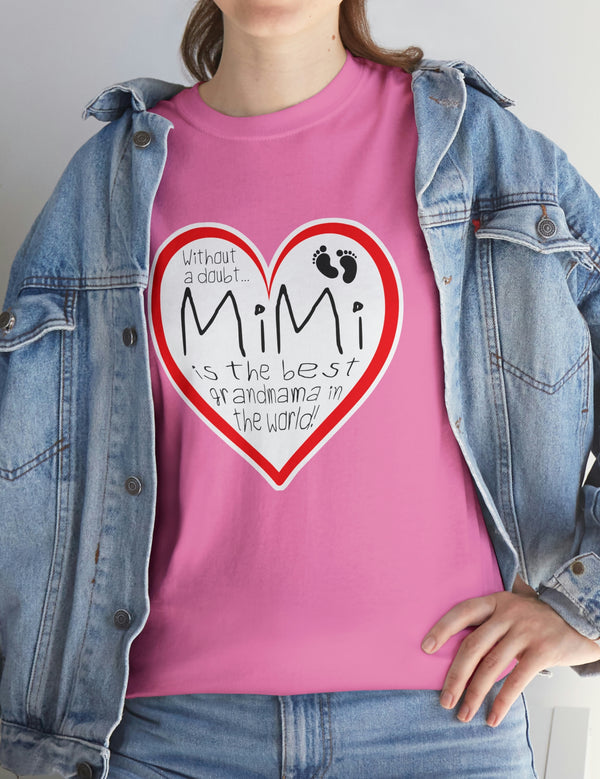 MiMi is the best grandmama in the world! - Unisex Heavy Cotton Tee