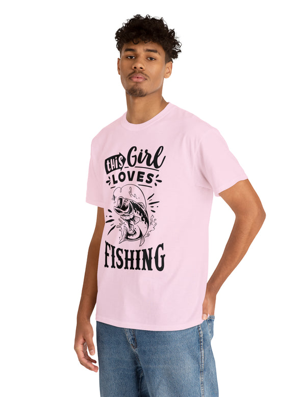 This Girl Loves Fishing! Unisex Heavy Cotton Tee