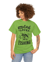 This Girl Loves Fishing! Unisex Heavy Cotton Tee