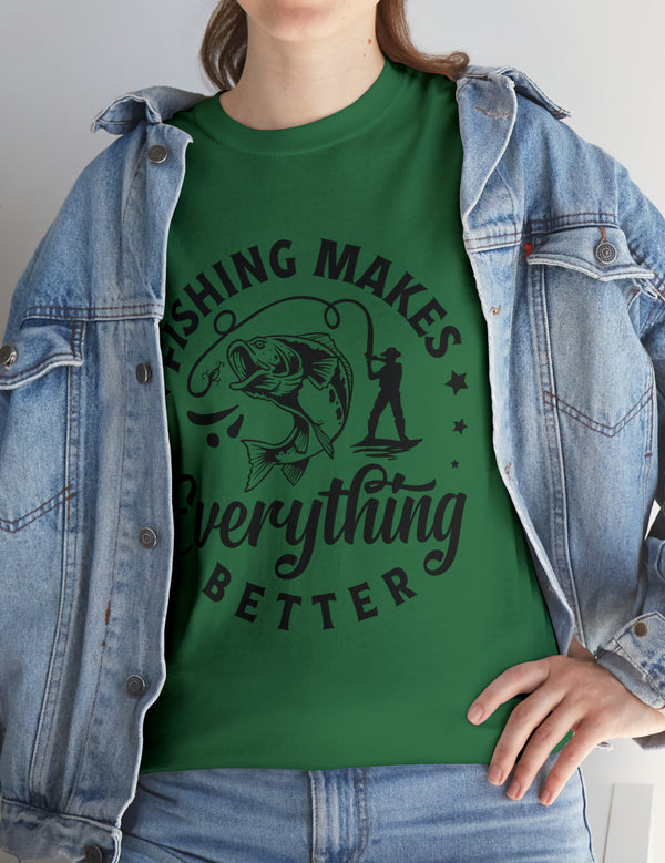 Fishing makes everything better! In a Unisex Heavy Cotton Tee