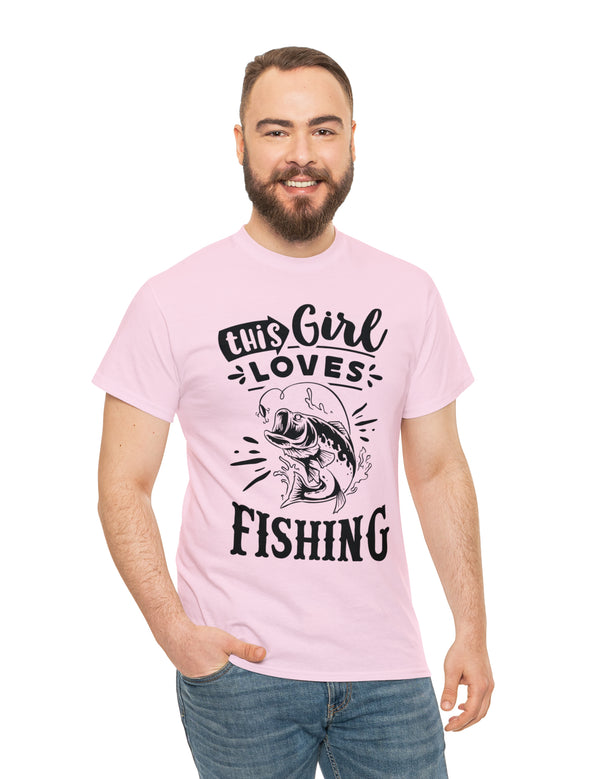 This Girl Loves Fishing! Unisex Heavy Cotton Tee