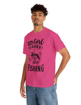 This Girl Loves Fishing! Unisex Heavy Cotton Tee