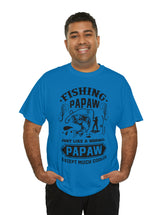 Fishing PaPaw. Just like a normal PaPaw but much cooler. Unisex Heavy Cotton Tee