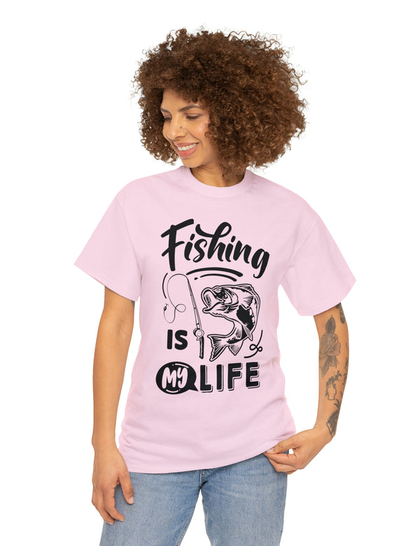 Fishing is my life! - In a Unisex Heavy Cotton Tee