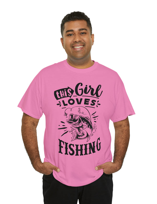 This Girl Loves Fishing! Unisex Heavy Cotton Tee