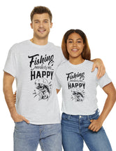 Fishing makes me Happy! In a Unisex Heavy Cotton Tee