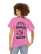 Reel Women Fish! Unisex Heavy Cotton Tee