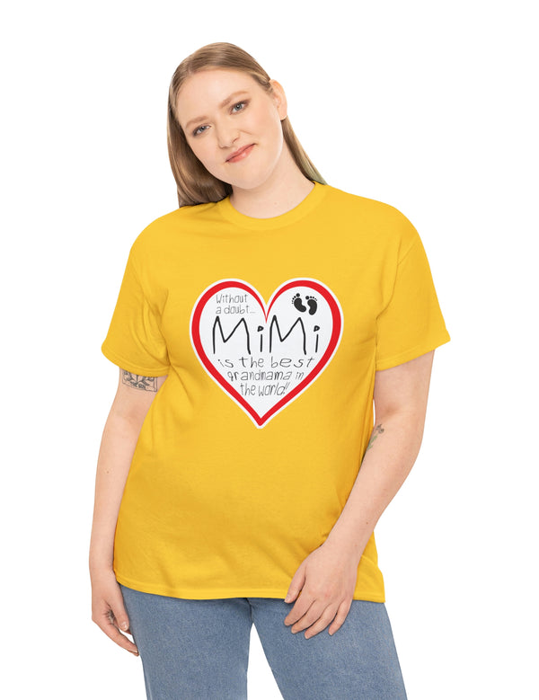 MiMi is the best grandmama in the world! - Unisex Heavy Cotton Tee