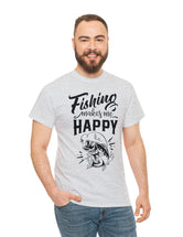 Fishing makes me Happy! In a Unisex Heavy Cotton Tee