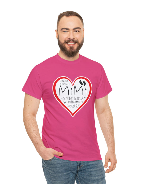 MiMi is the best grandmama in the world! - Unisex Heavy Cotton Tee