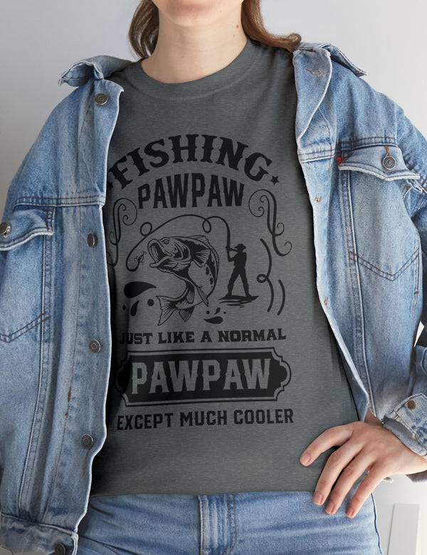 Fishing PawPaw. Just like a normal PawPaw but much cooler. Unisex Heavy Cotton Tee