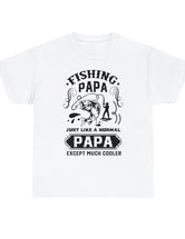 Fishing PaPa. Just like a normal PaPa but much cooler. Unisex Heavy Cotton Tee