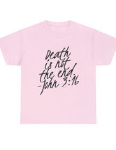 Death is not the end (Black) - John 3:16 - Unisex Heavy Cotton Tee