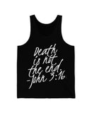 Thank God that "Death is not the End" (White) in this super comfy Unisex Jersey Tank