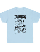 Fishing is my favorite Therapy! in a Unisex Heavy Cotton Tee