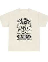 Fishing Grandpa. Just like a normal grandpa but much cooler. Unisex Heavy Cotton Tee