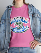 A lucky fisherman never... in a Unisex Heavy Cotton Tee