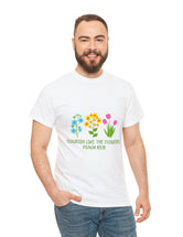 Flourish like the flowers - Psalm 103:15 - Unisex Heavy Cotton Tee