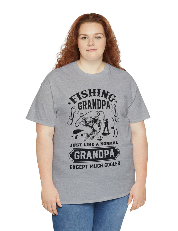 Fishing Grandpa. Just like a normal grandpa but much cooler. Unisex Heavy Cotton Tee