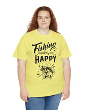 Fishing makes me Happy! In a Unisex Heavy Cotton Tee