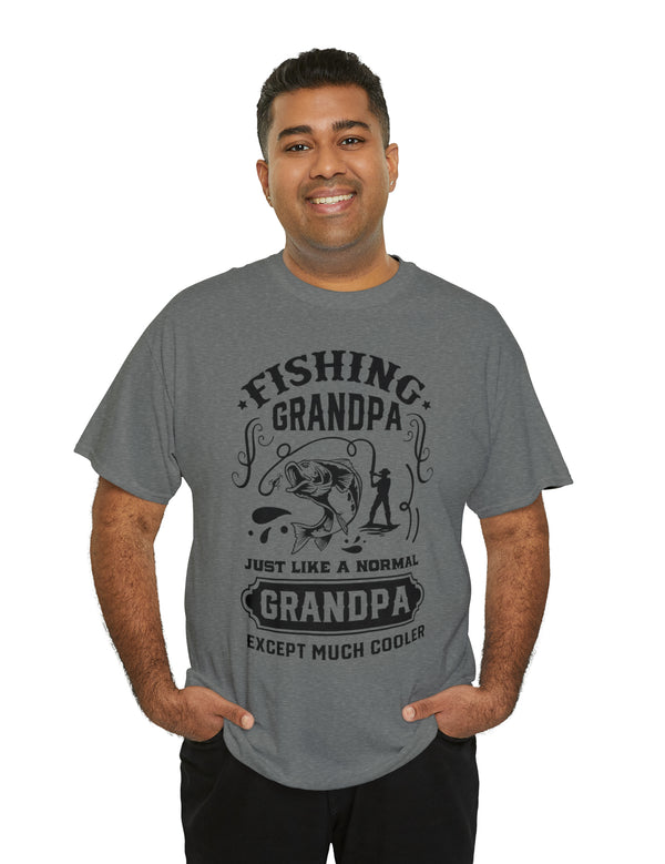 Fishing Grandpa. Just like a normal grandpa but much cooler. Unisex Heavy Cotton Tee