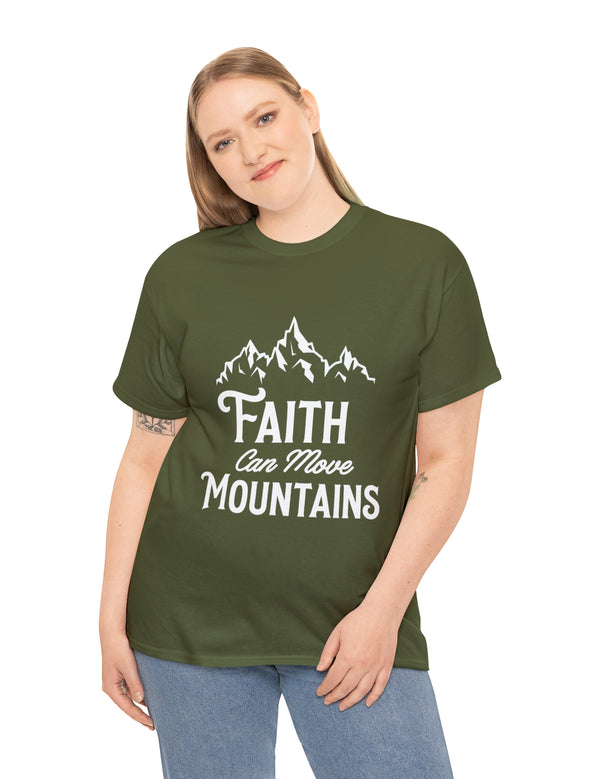 Faith can move Mountains! - Unisex Heavy Cotton Tee