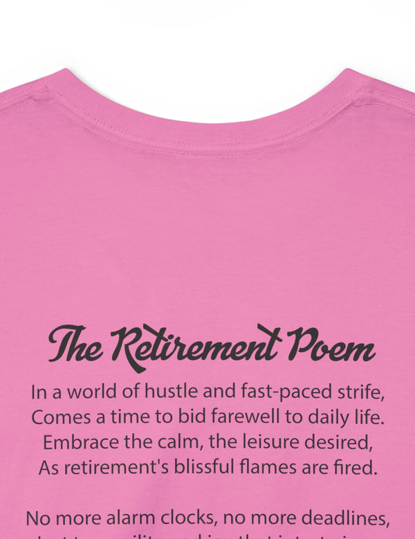 Retirement (Front and Back) with Retirement Poem - Unisex Heavy Cotton Tee