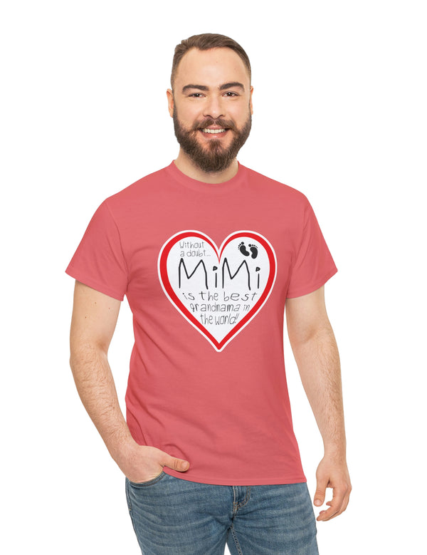 MiMi is the best grandmama in the world! - Unisex Heavy Cotton Tee