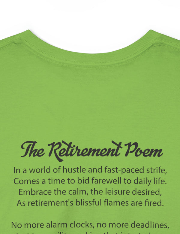 Retirement (Front and Back) with Retirement Poem - Unisex Heavy Cotton Tee