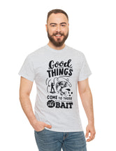 Good things come to those who bait! In a Unisex Heavy Cotton Tee