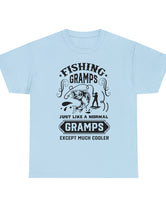 Fishing Gramps. Just like a normal Gramps but much cooler. Unisex Heavy Cotton Tee