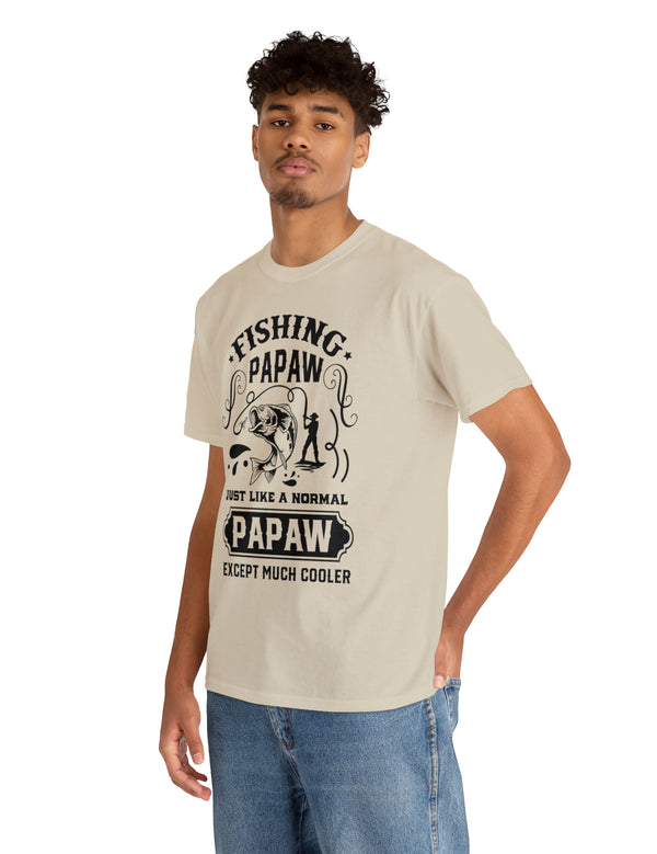 Fishing PaPaw. Just like a normal PaPaw but much cooler. Unisex Heavy Cotton Tee