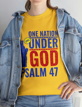 One Nation Still Under God - Psalm 47 -Unisex Heavy Cotton Tee