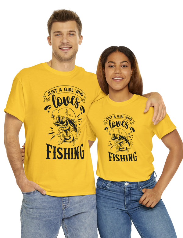 Just a Girl who loves Fishing! Unisex Heavy Cotton Tee