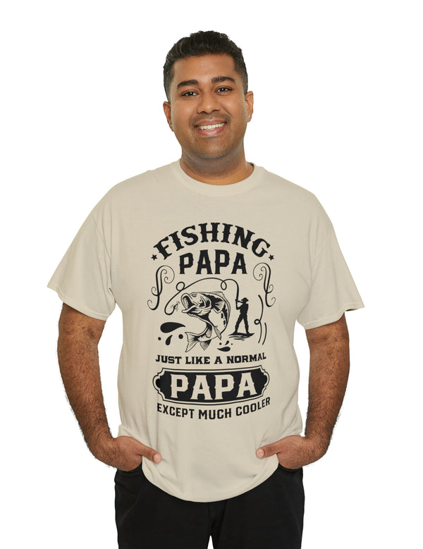 Fishing PaPa. Just like a normal PaPa but much cooler. Unisex Heavy Cotton Tee