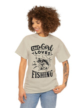 This Girl Loves Fishing! Unisex Heavy Cotton Tee