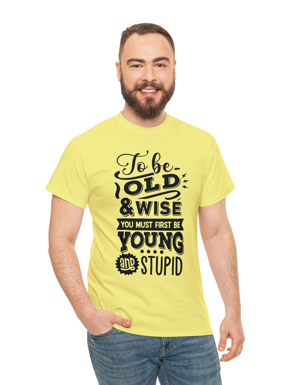 You're the man. The Old Man, but still the man - in a Unisex Heavy Cotton Tee