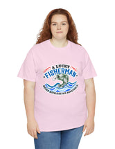 A lucky fisherman never... in a Unisex Heavy Cotton Tee