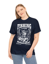 Fishing is my anger management! in a Unisex Heavy Cotton Tee (White on Dark Shirt)