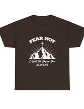 Fear not. I will go before you always. - Unisex Heavy Cotton Tee