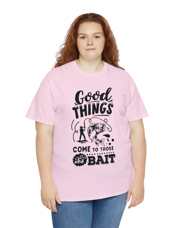 Good things come to those who bait! In a Unisex Heavy Cotton Tee