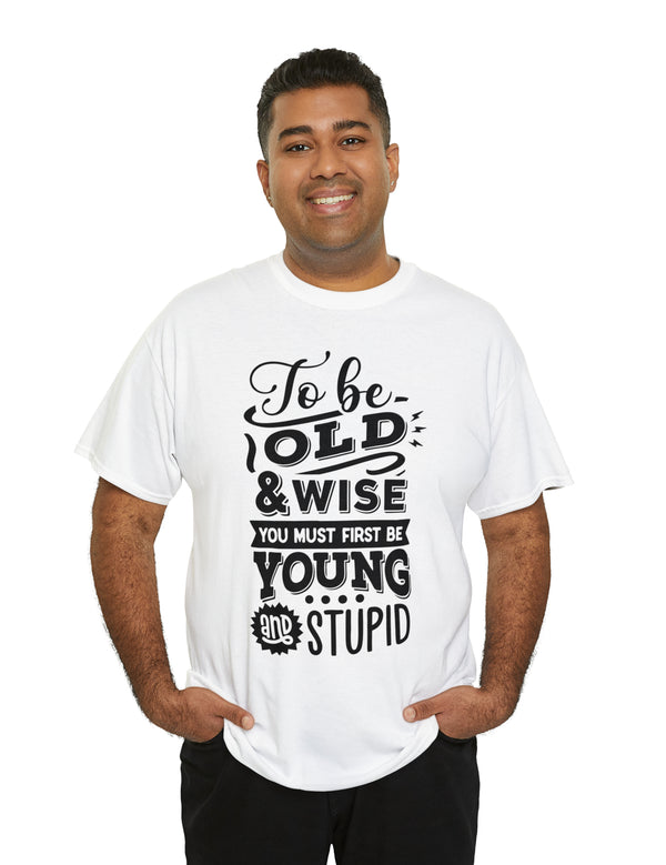 You're the man. The Old Man, but still the man - in a Unisex Heavy Cotton Tee