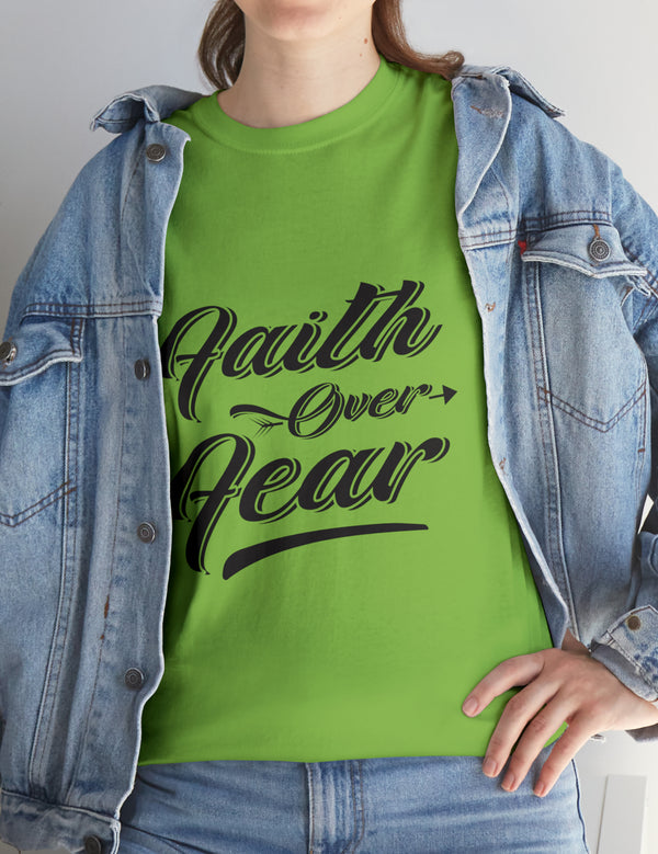 Faith over Fear! Unisex Heavy Cotton Tee