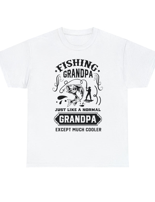 Fishing Grandpa. Just like a normal grandpa but much cooler. Unisex Heavy Cotton Tee