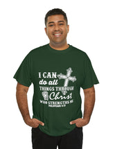 I can do all things through Christ who strengthens me. - Unisex Heavy Cotton Tee