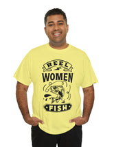 Reel Women Fish! Unisex Heavy Cotton Tee