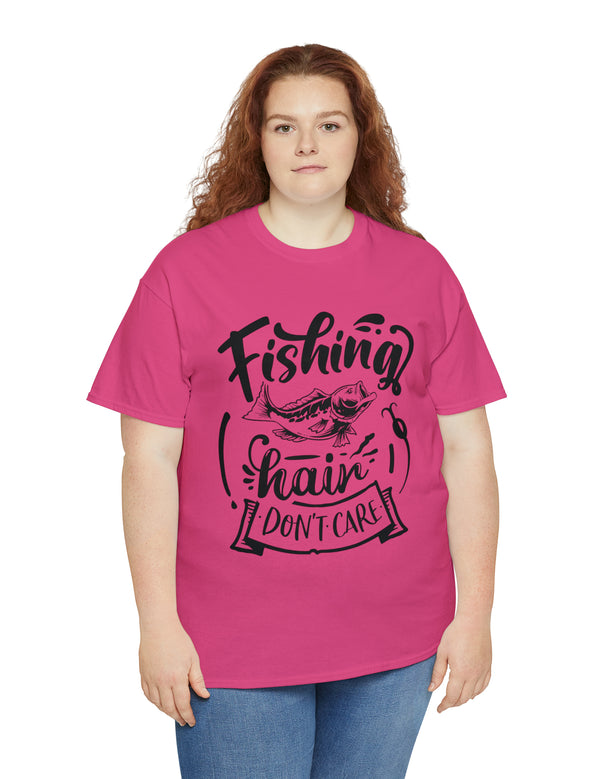 Fishing Hair, don't care! in a Heavy Cotton Tee