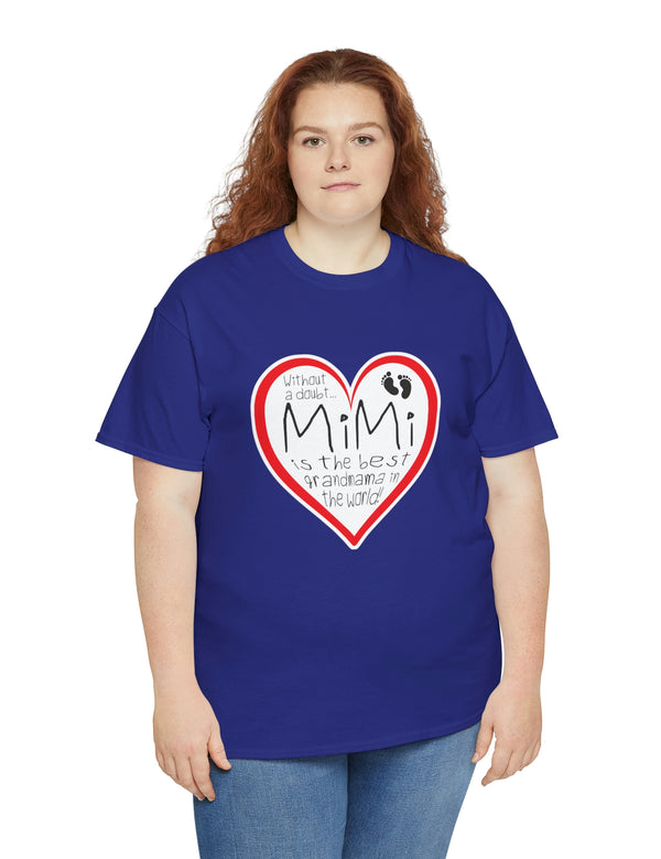 MiMi is the best grandmama in the world! - Unisex Heavy Cotton Tee